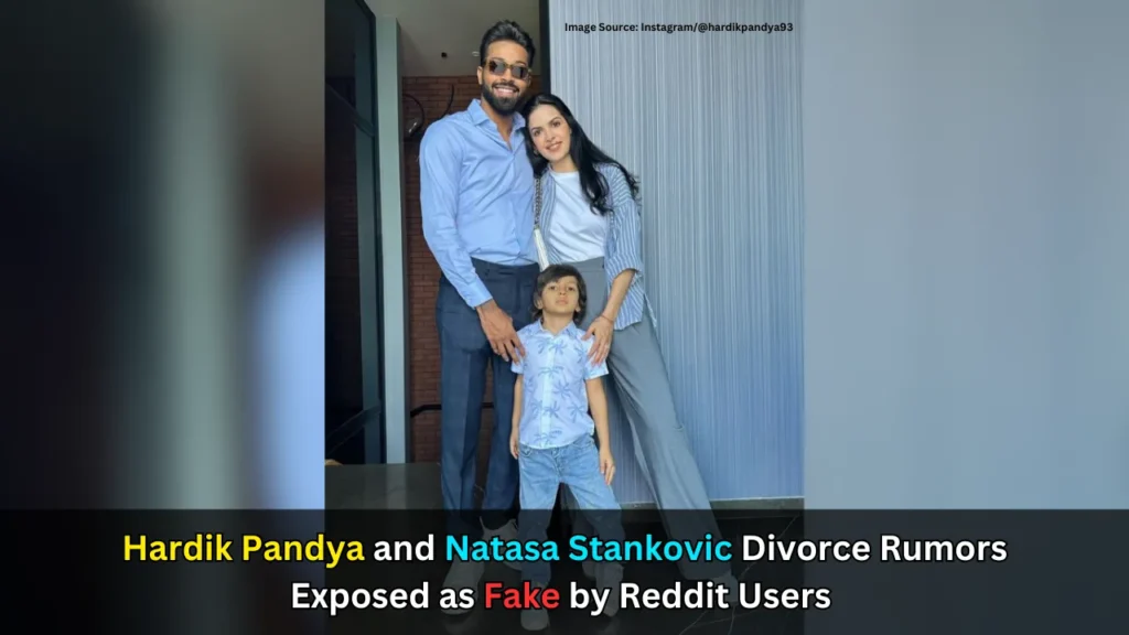 Hardik Pandya and Natasa Stankovic Divorce Rumors Exposed as Fake by Reddit Users