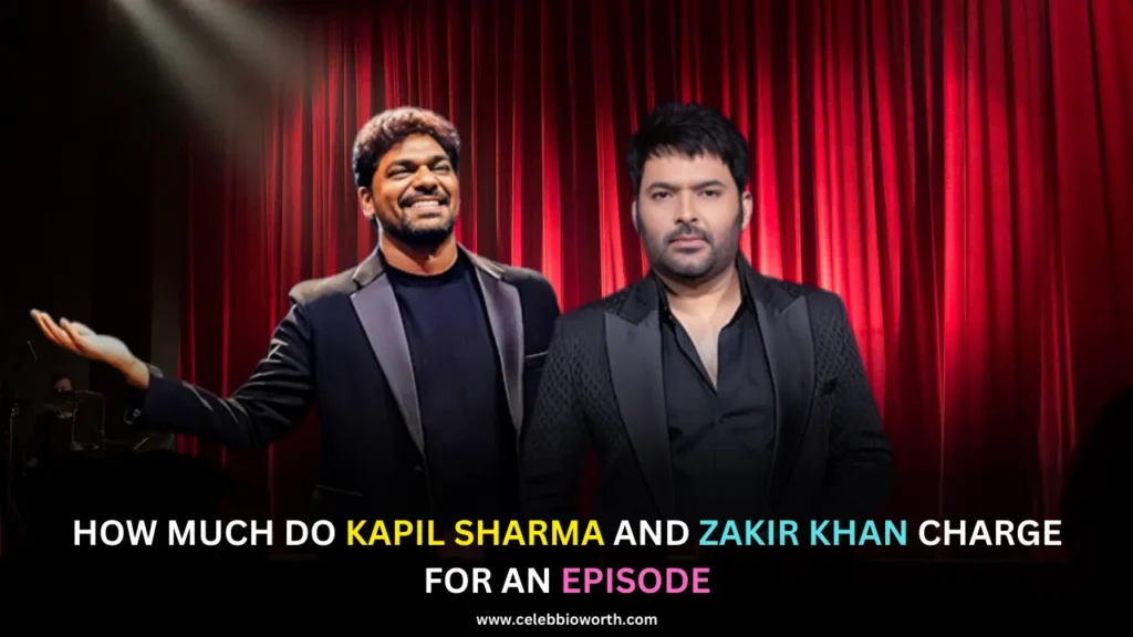 How Much Do Kapil Sharma And Zakir Khan Charge For An Episode