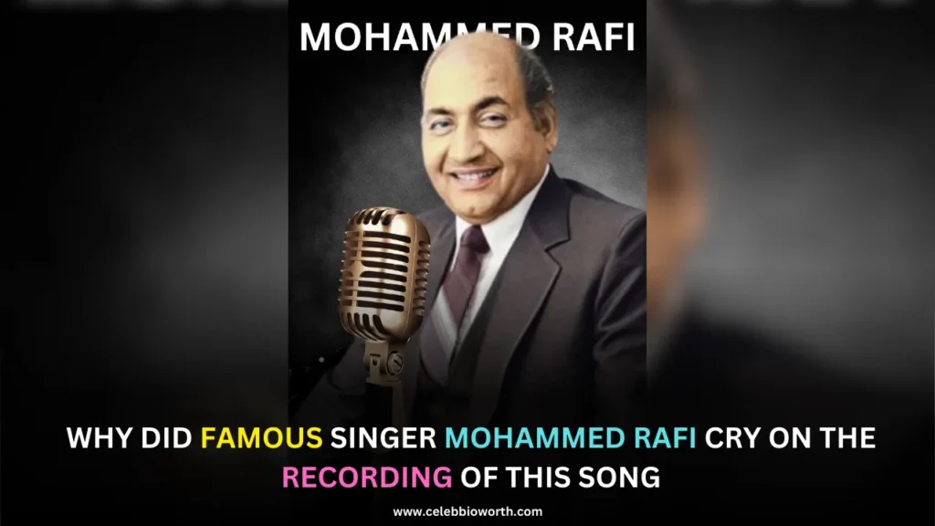 Why Did Famous Singer Mohammed Rafi Cry On The Recording Of This Song