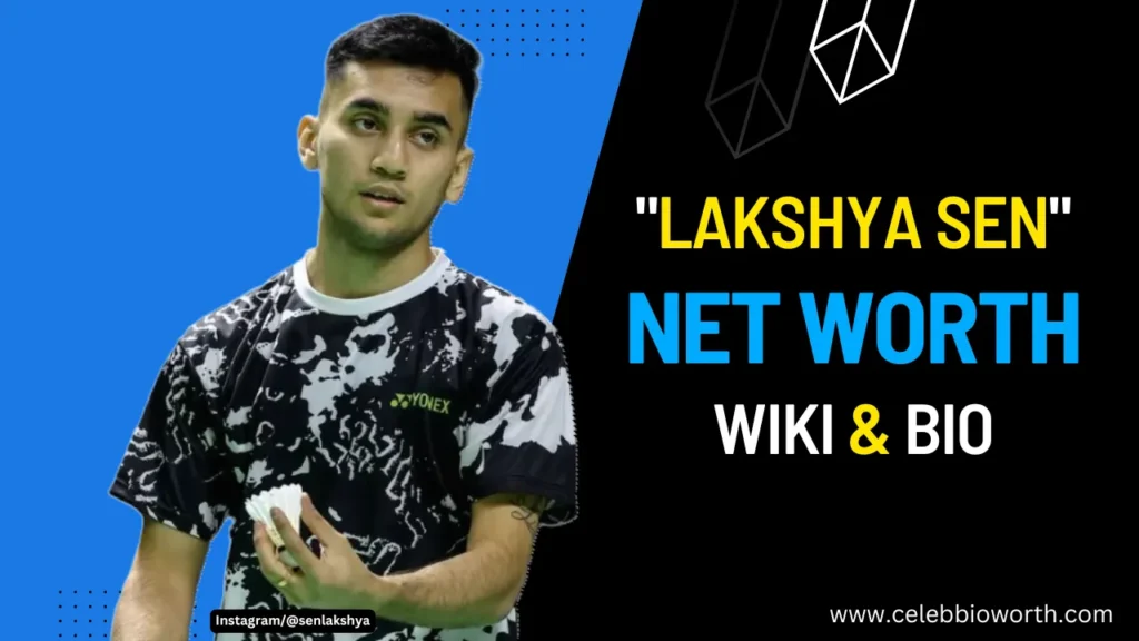 Lakshya Sen Net Worth