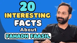 Interesting Facts About Fahadh Faasil