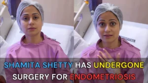 Shamita Shetty has undergone surgery for endometriosis