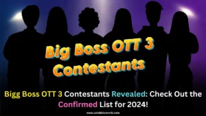 Bigg Boss OTT 3 Contestants Revealed