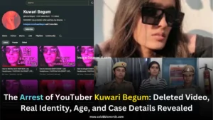 The Arrest of YouTuber Kuwari Begum