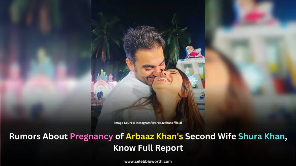 Rumors About Pregnancy of Arbaaz Khan's Second Wife Shura Khan