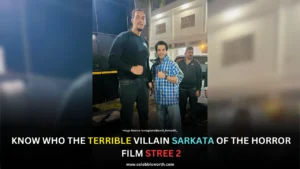 Know Who The Terrible Villain Sarkata Of The Horror Film Stree 2